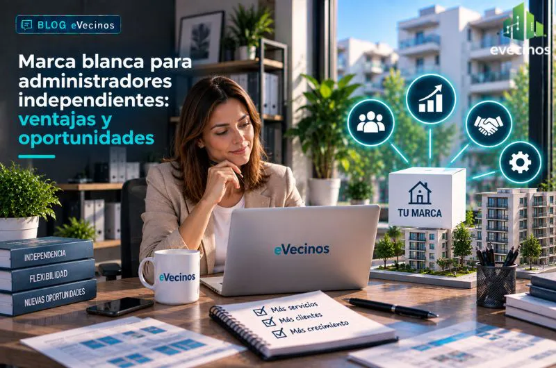 Marca blanca para administradores independientes: ventajas y oportunidades